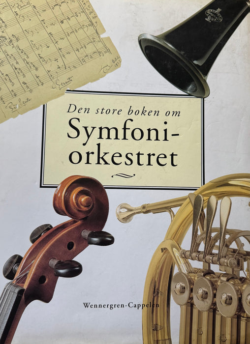 Den store boken om symfoniorkestret (Innbundet) - Bokia.no