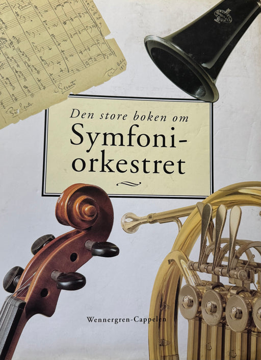 Den store boken om symfoniorkestret (Innbundet) - Bokia.no