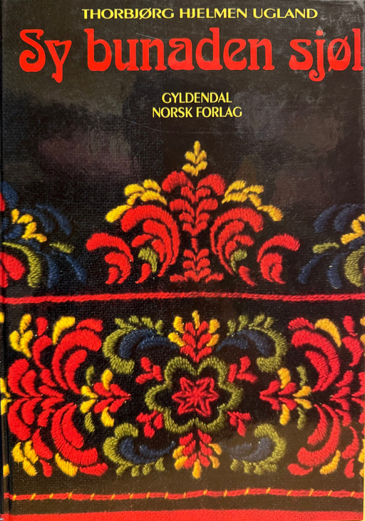 Sy bunaden sjøl (Innbundet) - Bokia.no