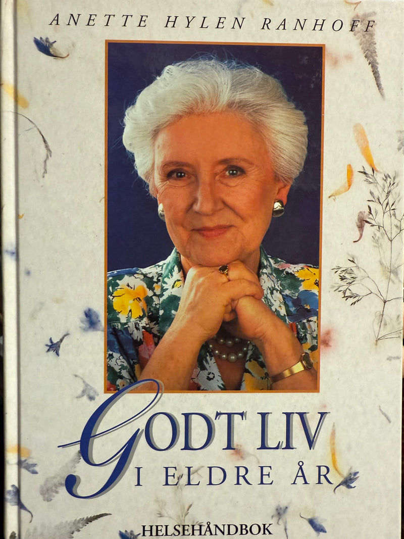 Godt liv i eldre år : helsehåndbok (Innbundet) - Bokia.no