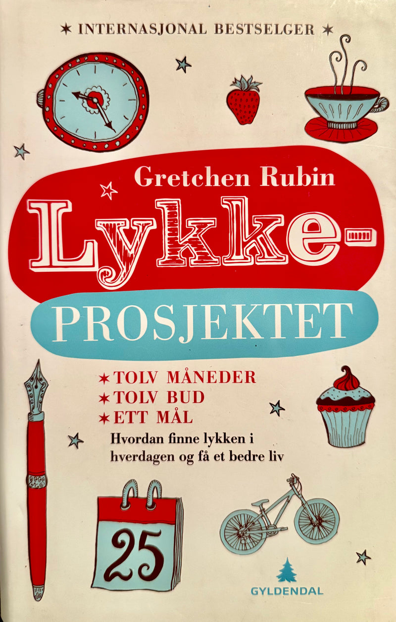 Lykkeprosjektet : hvordan finne lykken i hverdagen og få et bedre liv - Bokia.no