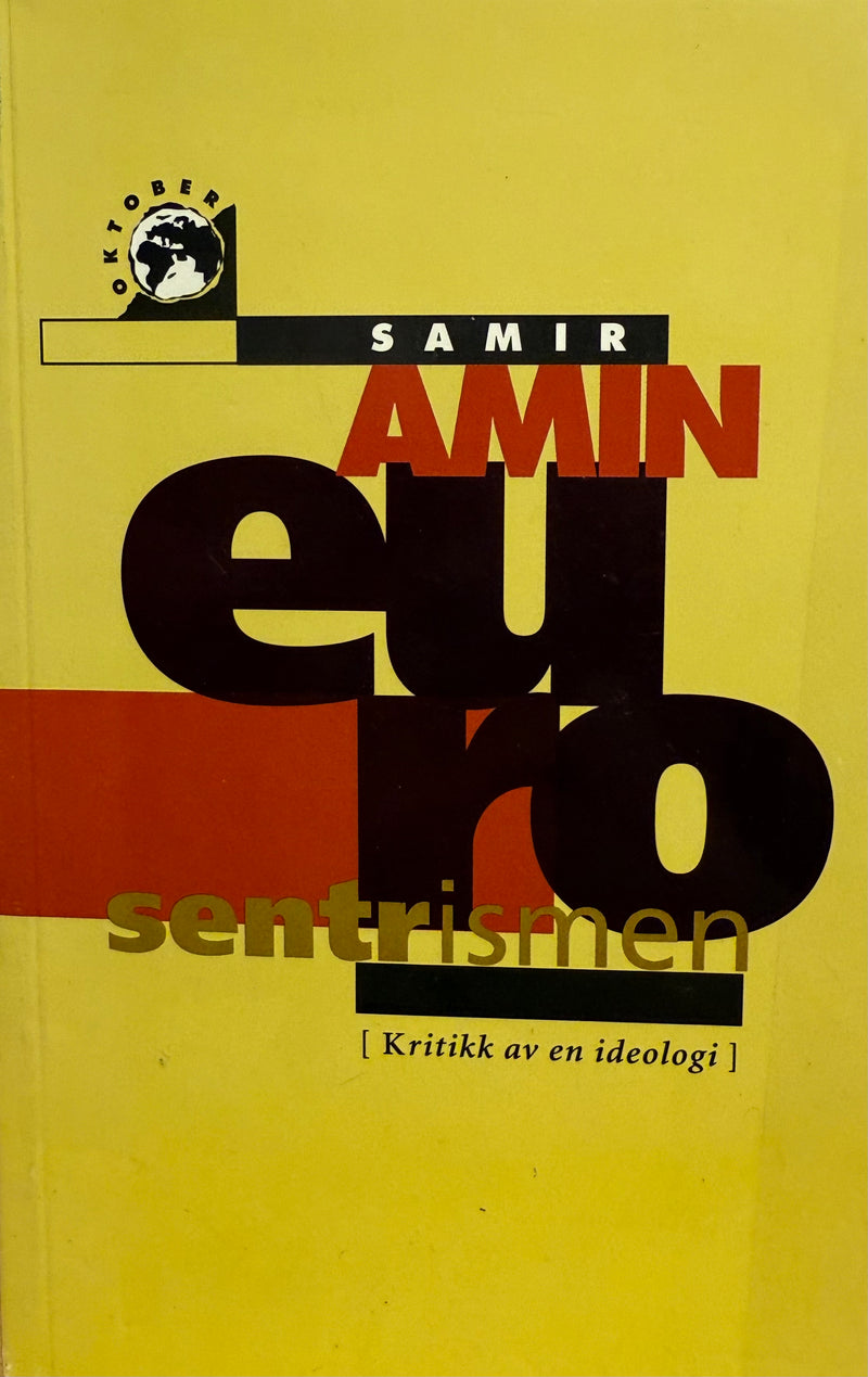 Bokomslag for "Eurosentrismen: kritikk av en ideologi" av Desember, pocketutgave innen politikk, med en enkel design og tittel.