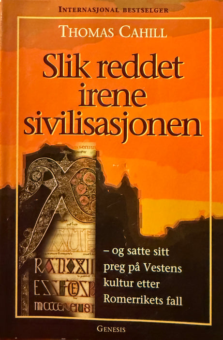 Slik reddet irene siviliasjonen (Innbundet) - Bokia.no