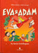Eva & Adam: de første fortellingene - Bokia.no