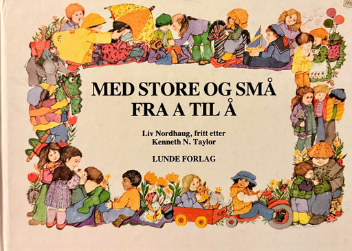 Med store og små fra A til Å (Innbundet) - Bokia.no