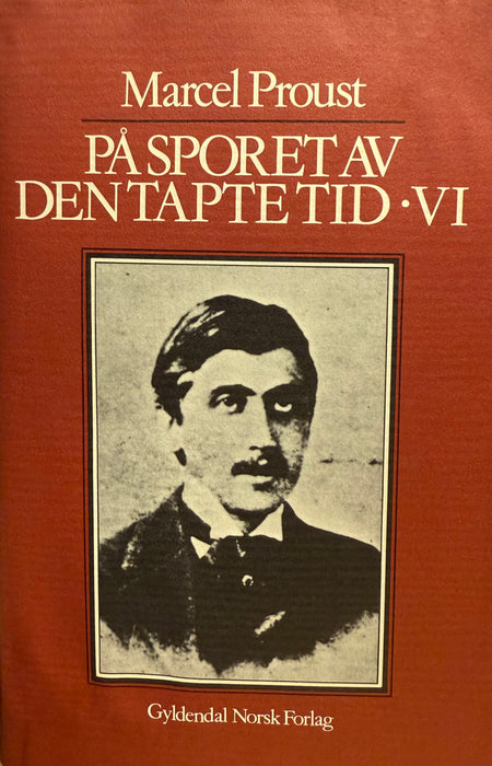 På sporet av den tapte tid. Bd. 6 (Innbundet) - Bokia.no