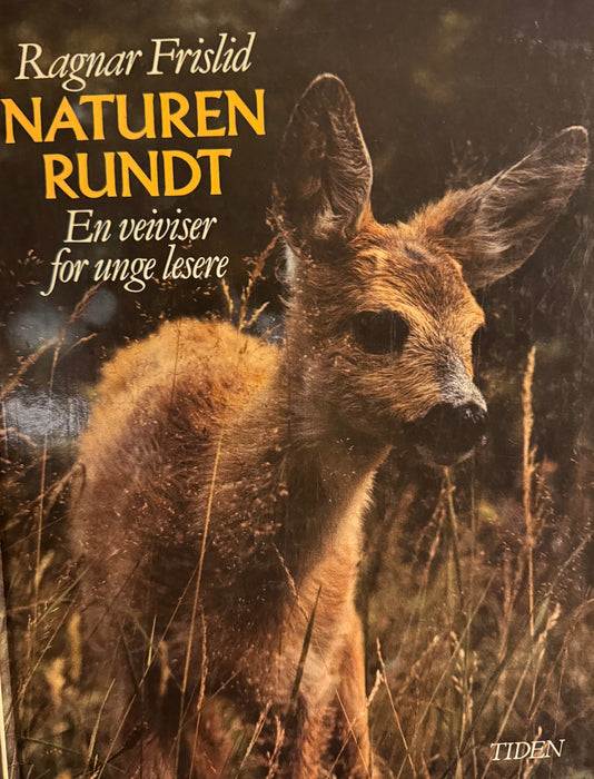 Naturen rundt (Innbundet) - Bokia.no