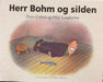 Herr Bohm og silden (Innbundet) - Bokia.no