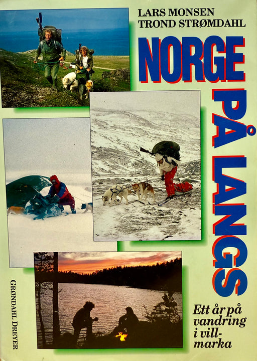 Norge på langs
Forfattere: Trond Strømdal, Lars Monsen