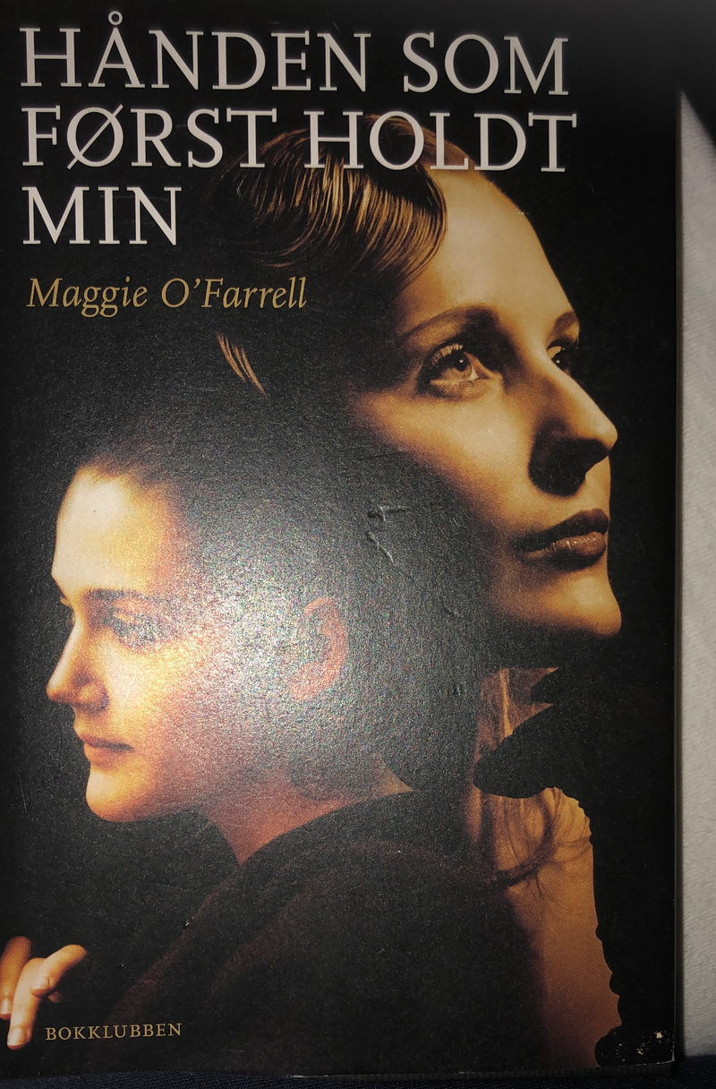 Hånden som først holdt min 9788252583977 Maggie O'Farrell Bente Klinge Brukte bøker