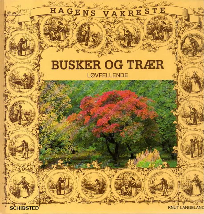 Hagens vakreste busker og trær (Innbundet) - Bokia.no