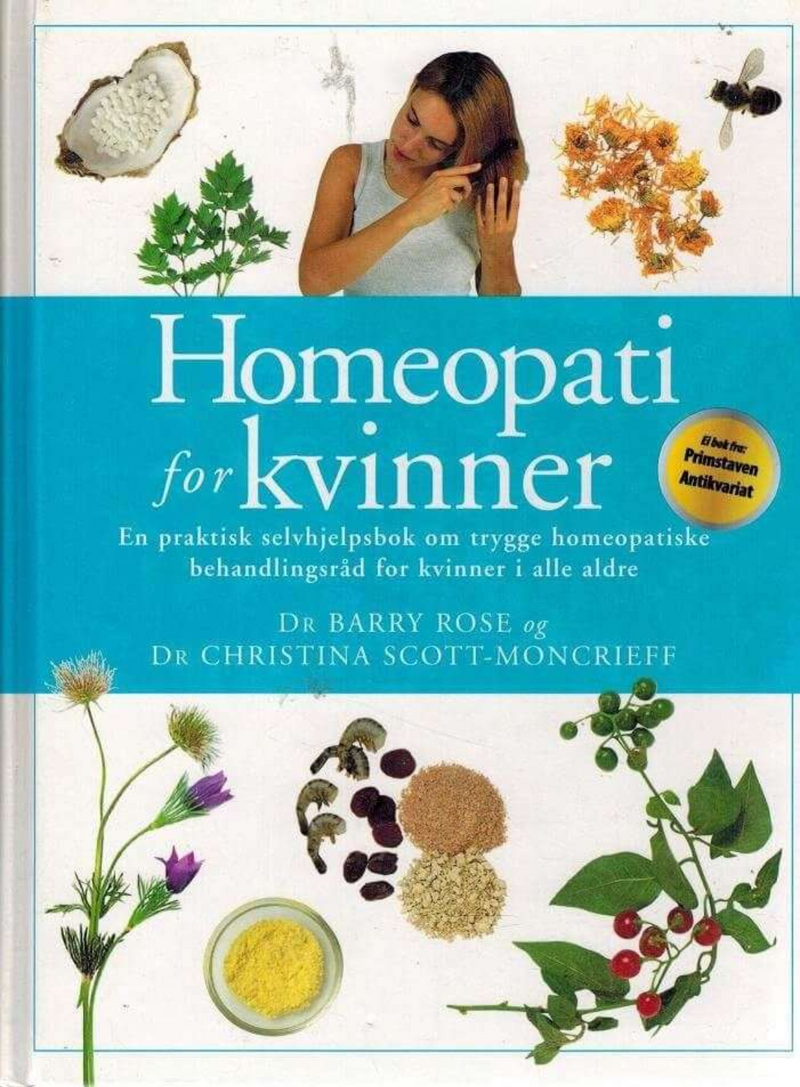 Homeopati for kvinner en praktisk selvhjelpsbok om trygge homeopatiske behandeling