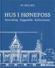 Hus i Hønefoss (Innbundet) - Bokia.no
