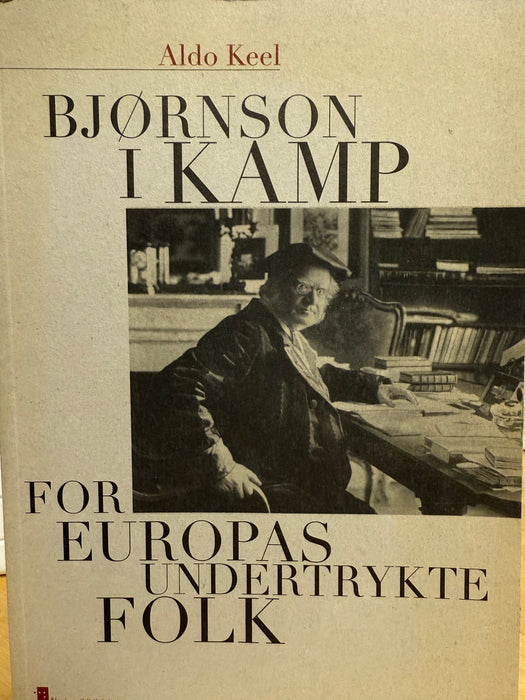 Bjørnson i kamp for Europas undertrykte folk - Bokia.no