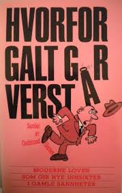 Hvorfor galt går verst (Pocket) - Bokia.no
