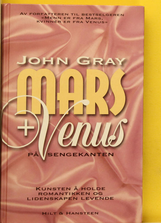 Mars og Venus på sengekanten (Innbundet) - Bokia.no