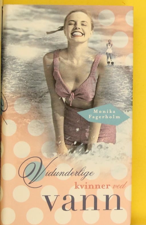 Vidunderlige kvinner ved vann (Innbundet) - Bokia.no