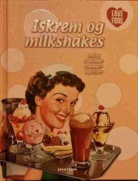 Iskrem og milkshakes 9788231607458  Brukte bøker
