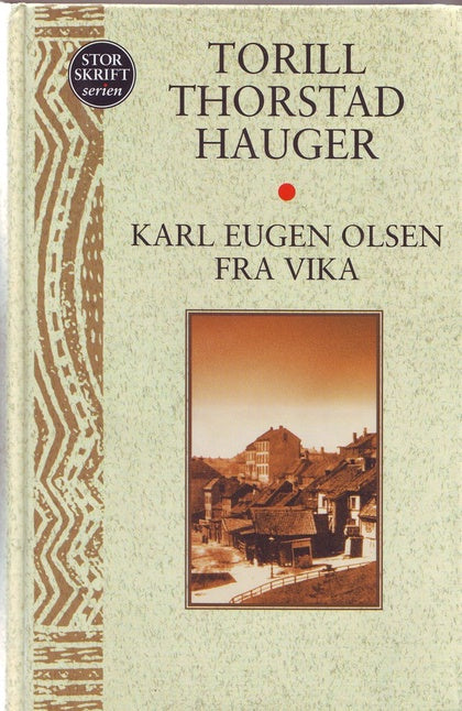 Karl Eugen Olsen fra Vika (Innbundet) - Bokia.no