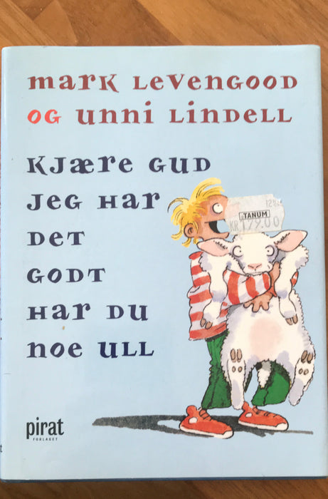 Kjære gud jeg har det godt har du noe ull 9768281430039  Brukte bøker