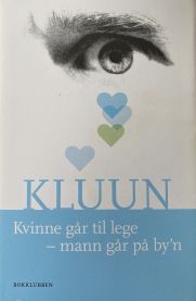 Kvinne går til lege - mann går på by’n 9788252573398  Brukte bøker