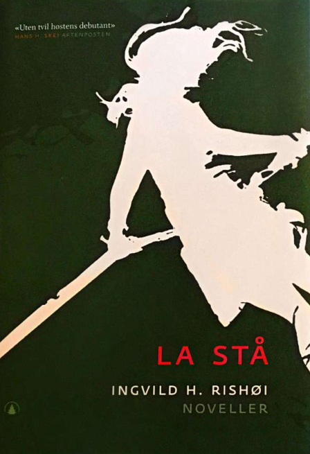 La stå: noveller - Bokia.no