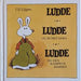 Ludde ; Ludde og Ruske-Sara ; Ludde og den rampete bamsen (Innbundet) - Bokia.no