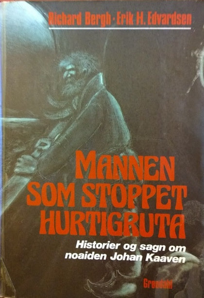 Mannen som stoppet hurtigruta (Innbundet) - Bokia.no