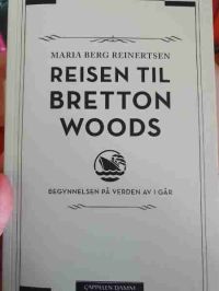 Reisen til Bretton Woods 9788202567453  Brukte bøker