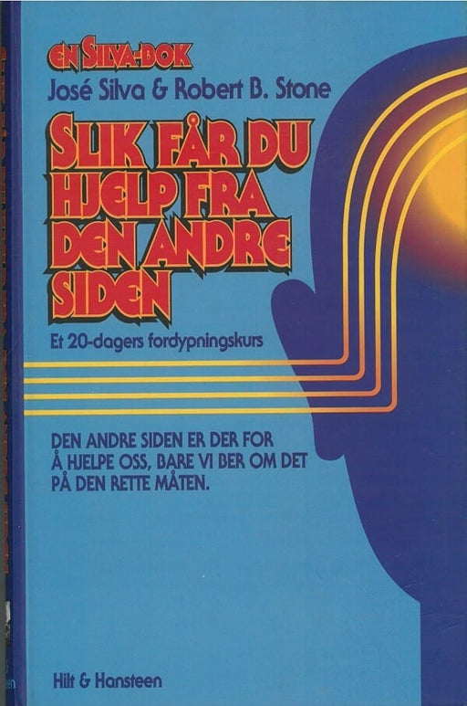 Slik får du hjelp fra den andre siden (Innbundet) - Bokia.no