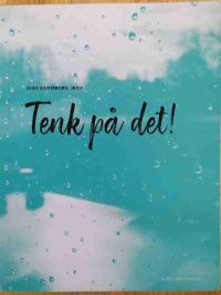 Tenk På Det! 9788282821711  Brukte bøker