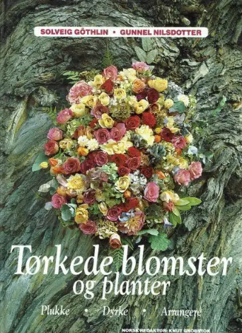 Tørkede blomster og planter (Innbundet) - Bokia.no