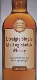 Utvalgte Single Malt og Skotsk Whisky: Håndbok for kjennere og nybegynnere 9783829041713  Brukte bøker