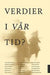 Verdier i vår tid? (Innbundet) - Bokia.no