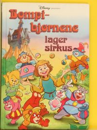 Walt Disney presenterer Bompi-bjørnene lager sirkus 9788259002921  Brukte bøker