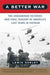 A Better War: The Unexamined Victories and Final Tragedy of America\'s Last Years in Vietnam 9780156013093 Lewis Sorley Brukte bøker