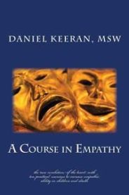 A Course in Empathy: The New Revolution of the Heart 9781505329049 Daniel Keeran Msw Brukte bøker
