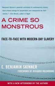 A Crime So Monstrous: Face-To-Face with Modern-Day Slavery 9780743290081 E. Benjamin Skinner Brukte bøker