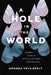 A Hole in the World 9781546001898 Amanda Held Opelt Brukte bøker
