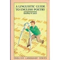 A Linguistic Guide to English Poetry 9780582550131 Leech Geoffrey N. Brukte bøker