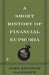 A Short History of Financial Euphoria 9780140238563 Galbraith John Kenneth Brukte bøker