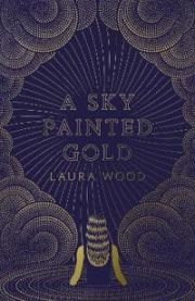 A Sky Painted Gold 9781407180205 Laura Wood Brukte bøker