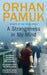 A Strangeness in My Mind 9780571275991 Orhan Pamuk Brukte bøker