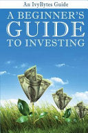 A Beginner's Guide to Investing 9781477463994 Ivy Bytes (Firm) Alex H. Frey Brukte bøker