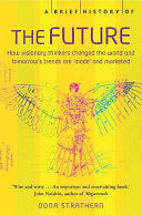 A Brief History of the Future 9781845292188 Oona Strathern Brukte bøker