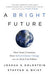 A Bright Future 9781541724105 Staffan A. Qvist Joshua S. Goldstein Brukte bøker