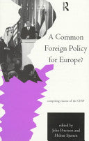 A Common Foreign Policy for Europe? 9780415170727 John Peterson Helene Sjursen Brukte bøker