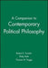 A Companion to Contemporary Political Philosophy: Foundations and Prospects 9780631199519  Brukte bøker