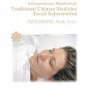 A Comprehensive Hand Book for Traditional Chinese Medicine Facial Rejuvenation 9781599756660 Ping Zhang Brukte bøker
