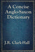 A Concise Anglo-Saxon Dictionary 9781617201875 J. R. Clark-Hall Brukte bøker